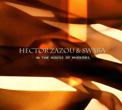 Hector Zazou - In The House Of Mirrors