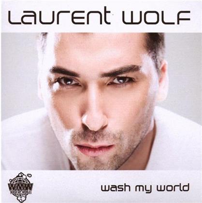 Laurent Wolf - Wash My World