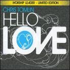 Chris Tomlin - Hello Love