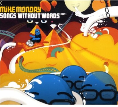 Mike Monday - Songs Without Words Pt.1