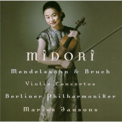 Midori & Mendelssohn Felix/Bruch Max - Violinkonzerte