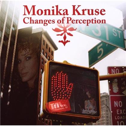 Monika Kruse - Changes Of Perception