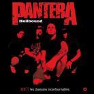 Pantera - Hellbound - Les Incontournables (3 CDs)
