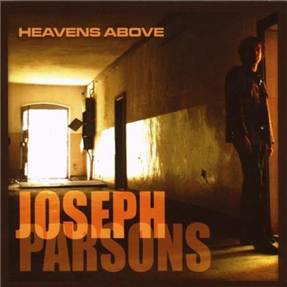 Joseph Parsons - Heaven's Above