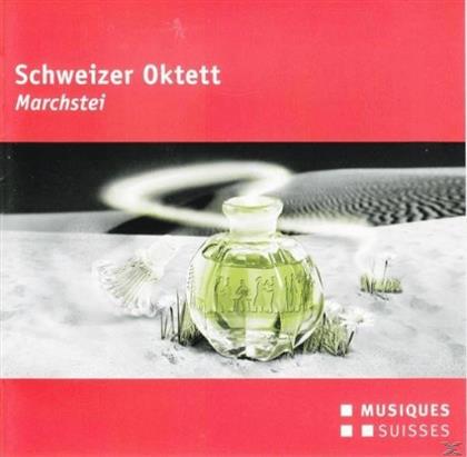 Schweizer Oktett - Marchstei