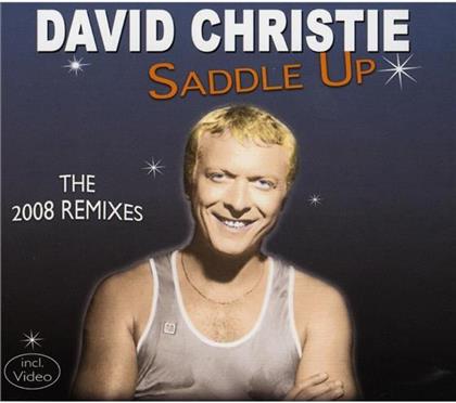 David Christie - Saddle Up-The 2008 - Remixes