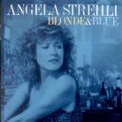 Angela Strehli - Blonde & Blue