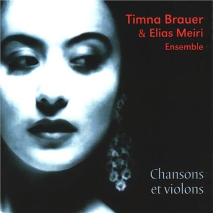 Brauer Timna/Meiri E - Chansons Et Violons