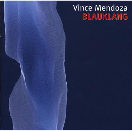 Vince Mendoza - Blauklang - Bluesounds