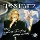 Hans Hartz - Die Weissen Tauben Sind Müde - Zyx