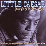 Little Caesar - Your On The Hour Man-Reco