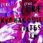 The Cure - Hypnogogic States - Mini (Remixes)
