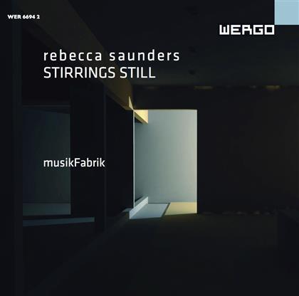 Rebecca Saunders - Stirrings Still