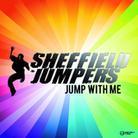 Sheffield Jumpers - Jump With Me