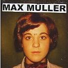 Max Müller - Die Nostalgie Ist Auch Nicht Mehr Das