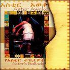 Aster Aweke - Aster's Ballads