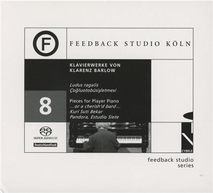 Barlow Clarence, Klavier/Kobler Benjamin & Clarence Barlow - Feedback Cd8 Piano Works