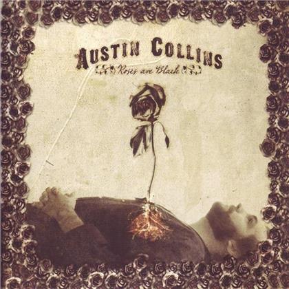 Austin Collins - Roses Are Black