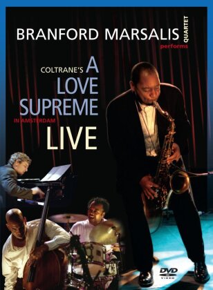 Branford Marsalis Quartet - Coltrane's A love supreme - Live (+ Bonus CD)