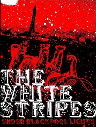 White Stripes - Under blackpool lights