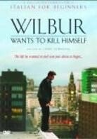 Wilbur wants to kill himself