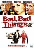 Bad, bad things