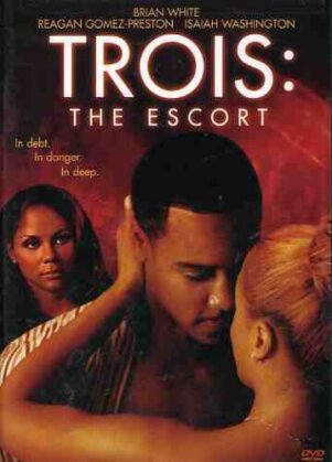 Trois 3 - The escort