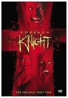 Forever knight trilogy - Part 2 (6 DVDs)