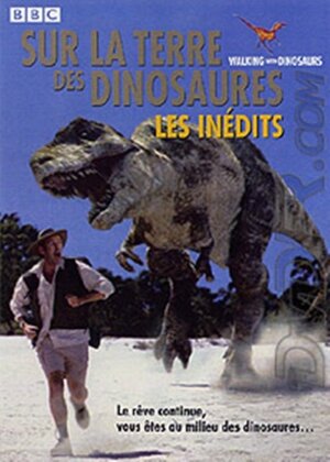 Sur la terre des Dinosaures - Les inédits (BBC, Édition Collector)