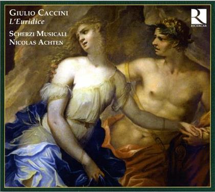 Scherzi Musicali & Giulio Caccini - Euridice