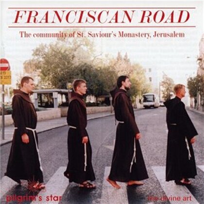 Friars Of St Saviour's & Diverse Gregorianik - Franciscan Road