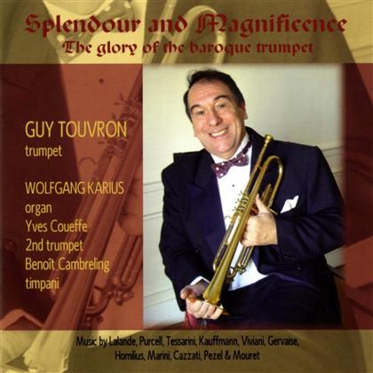 Touvron Guy/Karius Wolfgang & Delalande,Kauffmann,Viviani - Splendour And Magnificence