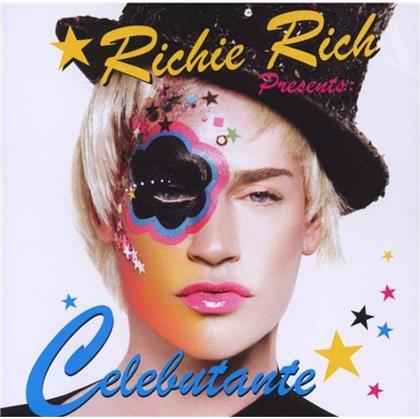 Richie Rich Presents - Celebutante