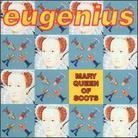 Eugenius - Mary Queen Of Scots