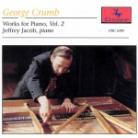 Jeffrey Jacob & Crumb - Works For Piano By Crumb Vol.2