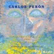 Carlos Peron - Die Schöpfung Der Welt