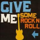 Give Me Some Rock'n Roll - Various - Naive