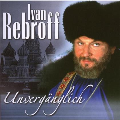 Ivan Rebroff - Unvergänglich (2 CDs)