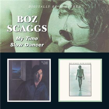 Boz Scaggs - My Time/Slow Dancer