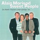 Alain Morisod & Sweet People - On Chante Toujours Pour Quelqu'un
