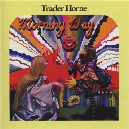 Trader Horn - Morning Way - Expanded