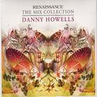 Danny Howells - Renaissance: Mix Collection (2 CDs)