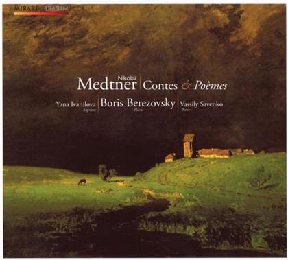 Yana Ivanilova & Nicolai Medtner (1880-1951) - Contes & Poemes