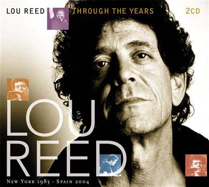 Lou Reed - Through The Years - New York 1983 - Spa (2 CDs)