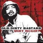 Ol' Dirty Bastard (Wu-Tang Clan) - Dirt McGirt - Mixtape
