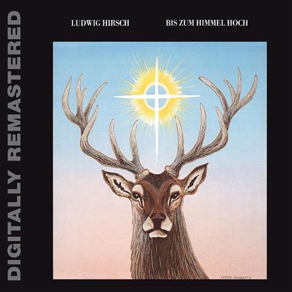 Ludwig Hirsch - Bis Zum Himmel Hoch (Remastered)
