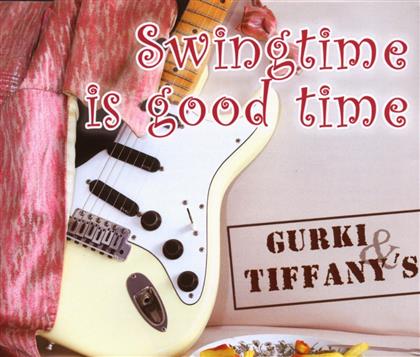 Gurki & Tiffany's - Swingtime Is Good Time