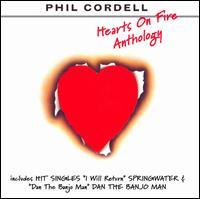 Phil Cordell - Hearts On Fire - Anthology