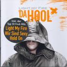 Da Hool - Light My Fire