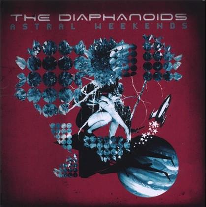 The Diaphanoids - Astral Weekends